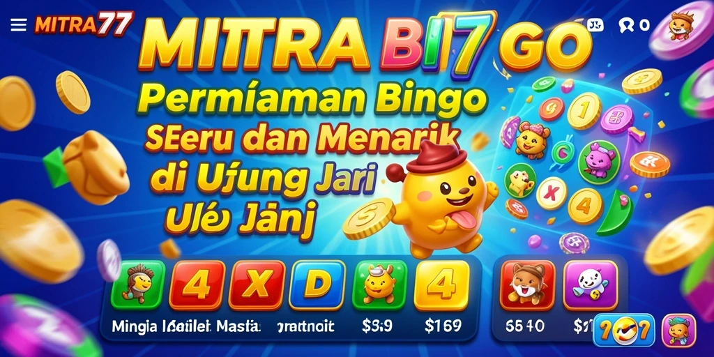 Tampilan gameplay MITRA77 yang mengasyikkan dan interaktif.